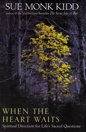 When the Heart Waits: Spiritual Direction for Life's Sacred Questions Hardcover  January 1, 1990